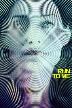 watch Run to Me Movie online free in hd on Red Stitch