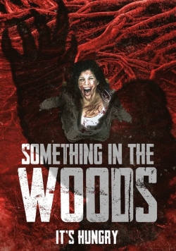 watch Something in the Woods Movie online free in hd on Red Stitch