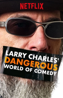 watch Larry Charles' Dangerous World of Comedy Movie online free in hd on Red Stitch