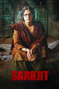 watch Sarbjit Movie online free in hd on Red Stitch