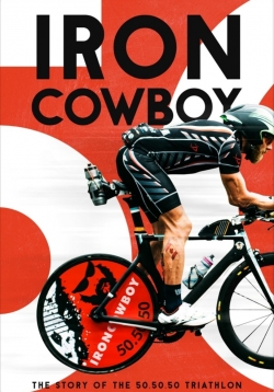 watch Iron Cowboy: The Story of the 50.50.50 Triathlon Movie online free in hd on Red Stitch