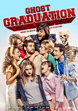 watch Ghost Graduation Movie online free in hd on Red Stitch