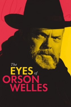 watch The Eyes of Orson Welles Movie online free in hd on Red Stitch