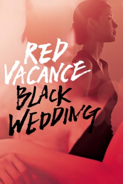 watch Red Vacance Black Wedding Movie online free in hd on Red Stitch