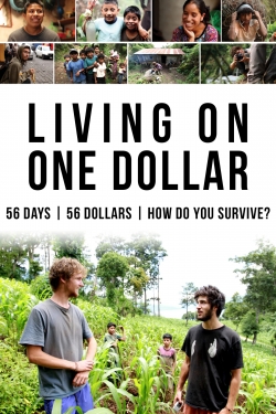 watch Living on One Dollar Movie online free in hd on Red Stitch