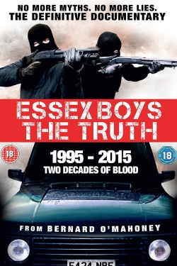 watch Essex Boys: The Truth Movie online free in hd on Red Stitch