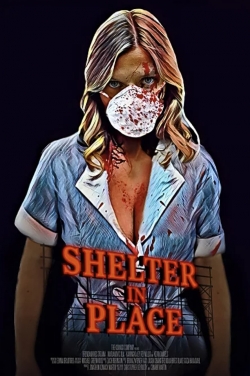 watch Shelter in Place Movie online free in hd on Red Stitch